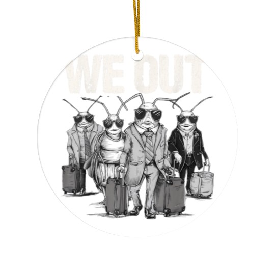 Cicada We Out Brood Emergence Ceramic Ornaments