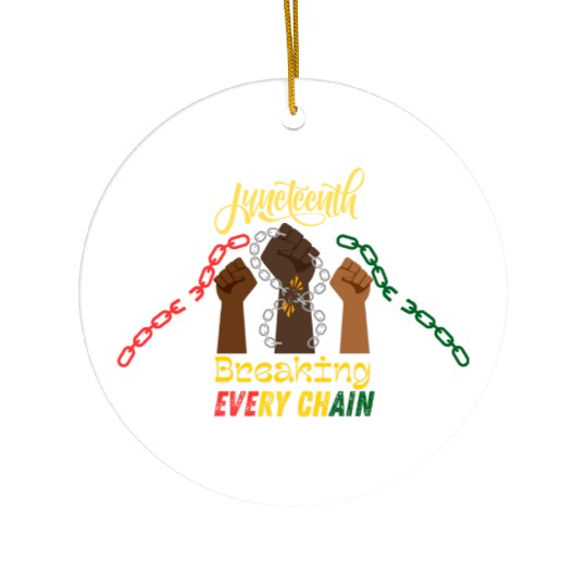 Juneteenth celebration break every chain Ceramic Ornaments