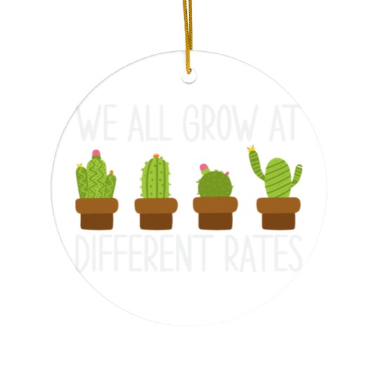 We All Grow at Different Rates Preschool Teacher Ceramic Ornaments