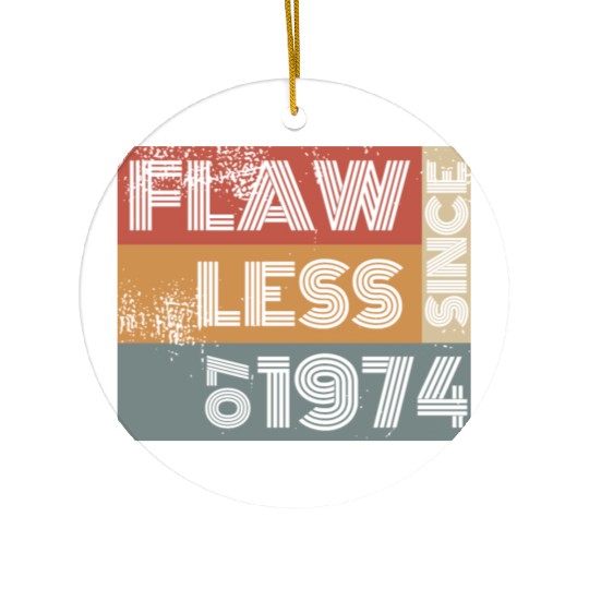 50th birthday Flawless since 07/1974 Ceramic Ornaments