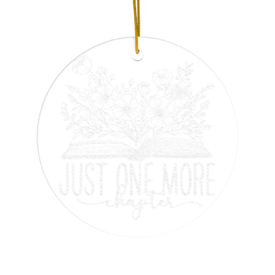 Just One More Chapter Reading Teacher Book Lover Ceramic Ornaments