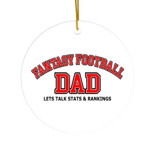 FANTASY FOOTBALL DAD Ceramic Ornaments