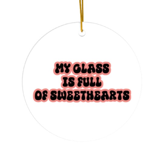 my class is full of sweethearts Ceramic Ornaments