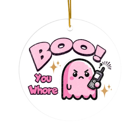 Boo You Whore Ghost Ceramic Ornaments