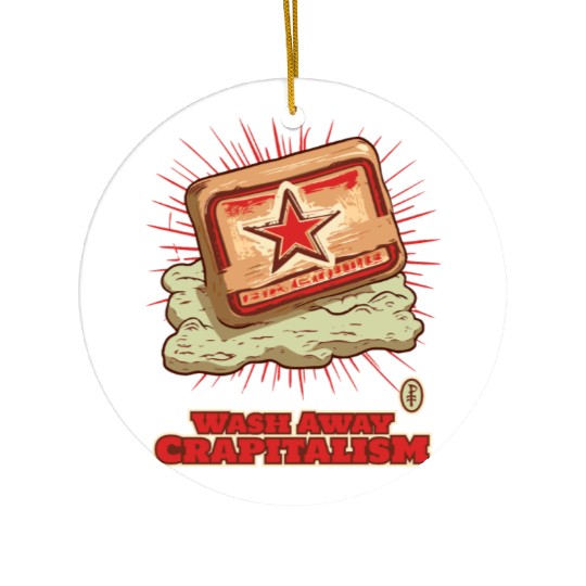 Wash Away Crapitalism with Communist Soap Ceramic Ornaments