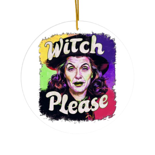 Witch Please Ceramic Ornaments