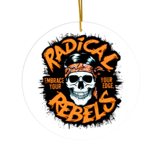 Skull Radical Rebels Embrace Your Edge Ceramic Ornaments
