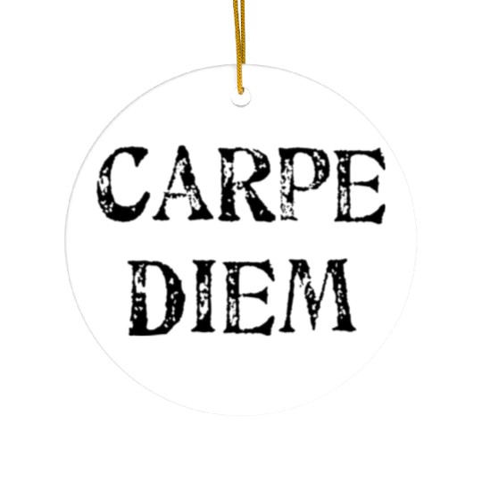 Carpe Diem Ceramic Ornaments
