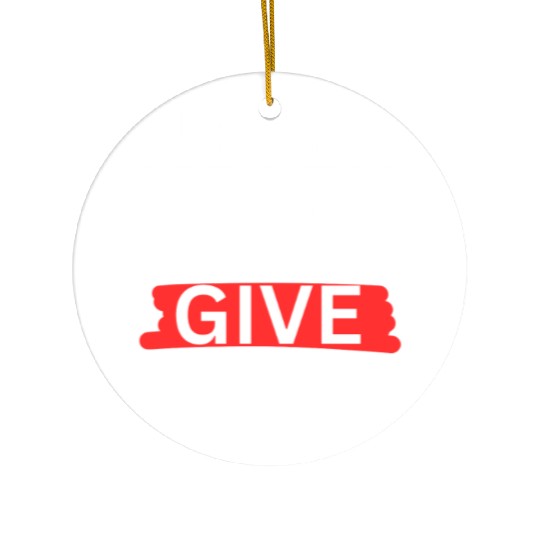 "Never Give Up" Motivational design Ceramic Ornaments