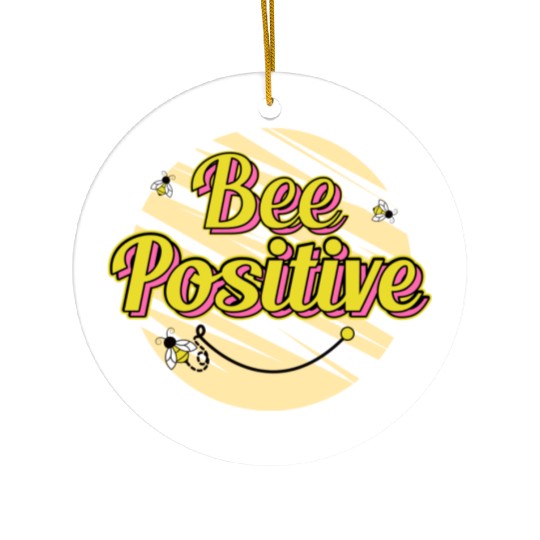 bee positive Ceramic Ornaments
