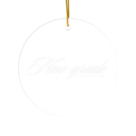 New grade, new adventure Ceramic Ornaments for adults