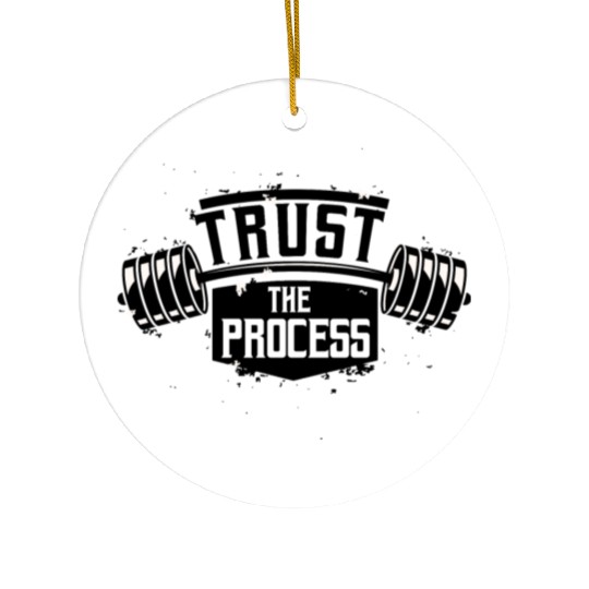 Trust The Process Motivational Quote Gym Ceramic Ornaments