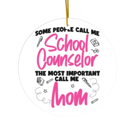 School Counselor Mom Some People Ceramic Ornaments