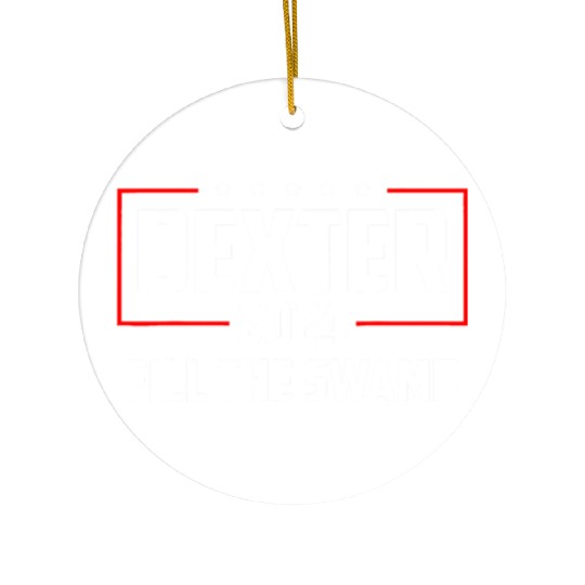Dexter 2024 Fill The Swamp Ceramic Ornaments