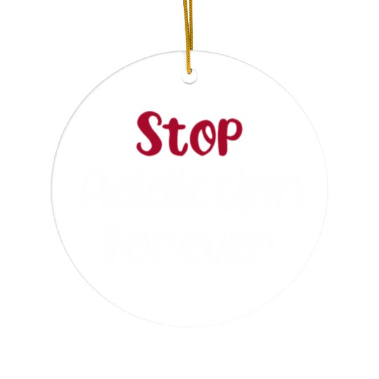 Stop Addiction Forever Overdose Sobriety Stigma Ceramic Ornaments