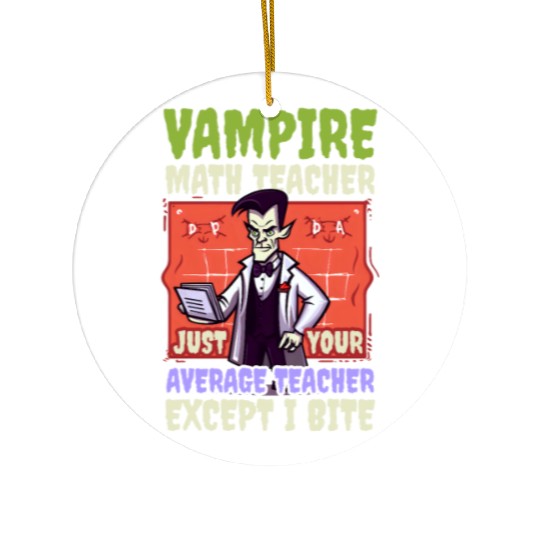 Halloween Math Teacher Vampire Average But Bite Ceramic Ornaments