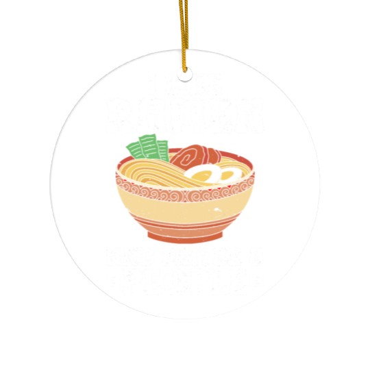 I Like Ramen And Maybe 3 People Chopsticks Noodle Ceramic Ornaments