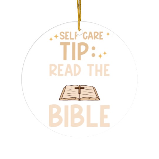 Self Care Tip Read The Bible 4 Ceramic Ornaments