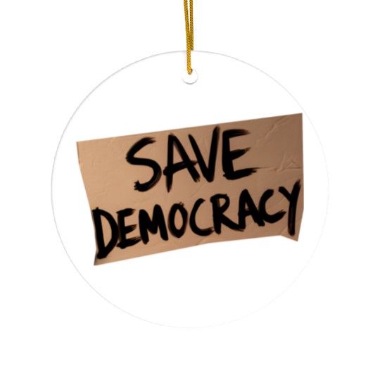 Save Democracy Ceramic Ornaments