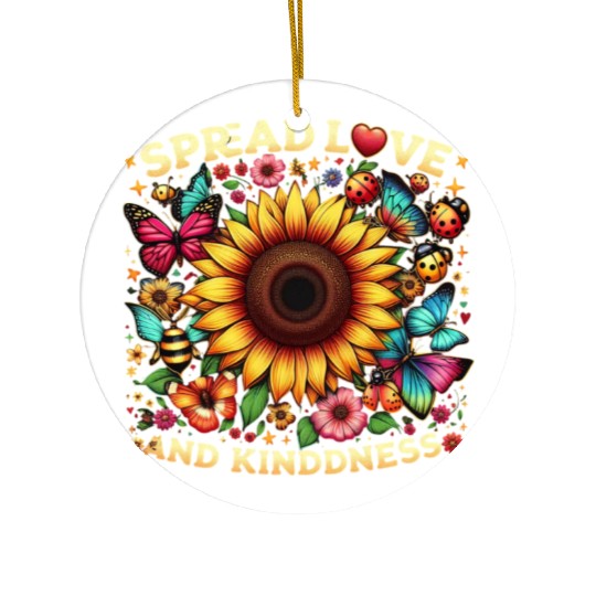 Spread Love & Kindness Sunflower Design Ceramic Ornaments
