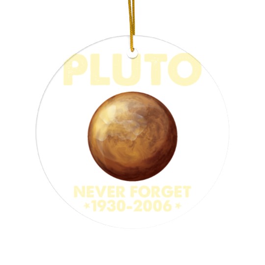 Pluto Never Forget 1930 2006 Planet Space Science Ceramic Ornaments