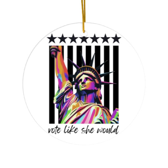Vote Like She Would - Stars and Stripes edition Ceramic Ornaments
