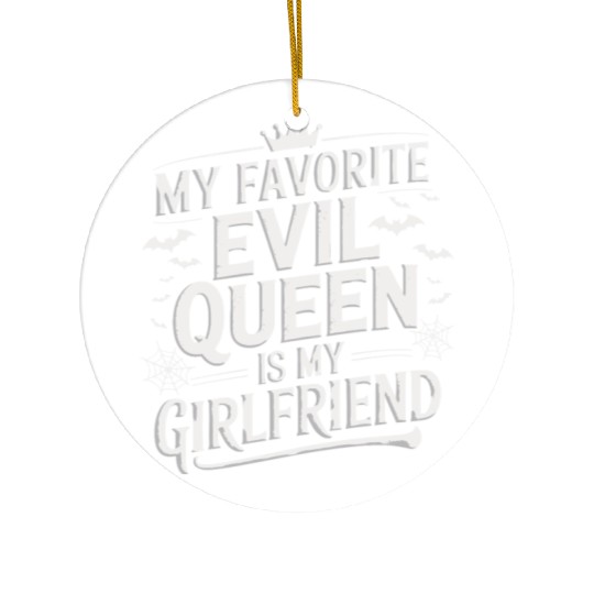 My Favorite Evil Queen Is My Girlfriend Ceramic Ornaments