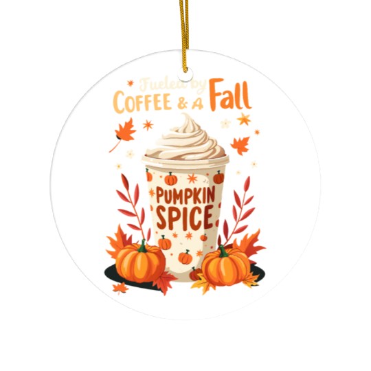 Fueled by Coffee & Fall Vibes Ceramic Ornaments