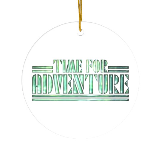 Time for Adventure Ceramic Ornaments