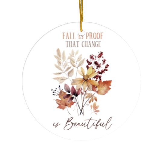 Beautiful Change - Fall Leaves Inspiration Ceramic Ornaments