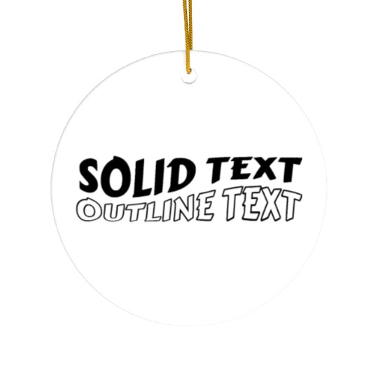 Solid Text, Outline Text | Ceramic Ornaments Design