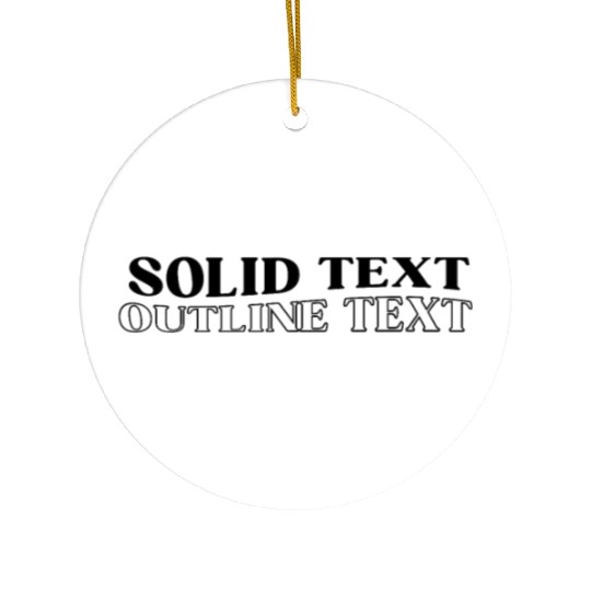 Solid Text, Outline Text | Ceramic Ornaments Design