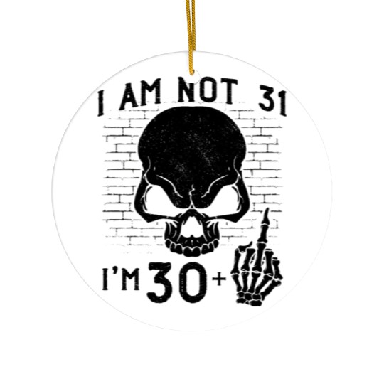 I Am 30 Plus Middle Finger - 31st Birthday Ceramic Ornaments
