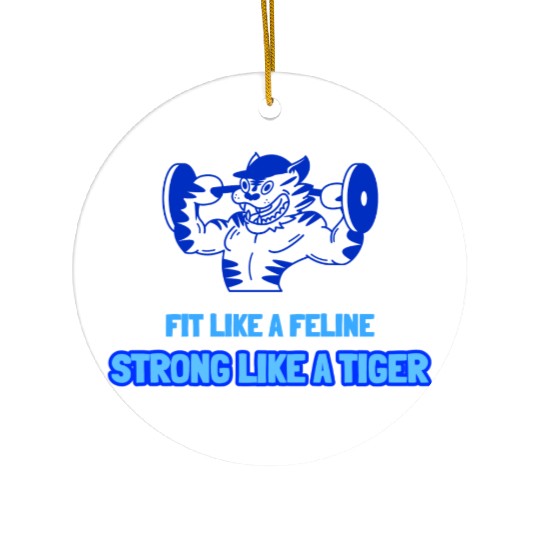 Fit Like a Feline, Strong Like a Tiger Cat Gym Ceramic Ornaments