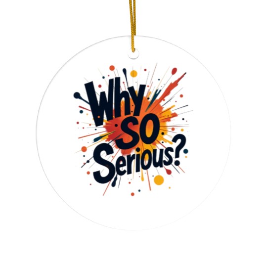 Why So Serious Chaotic Abstract Art Ceramic Ornaments