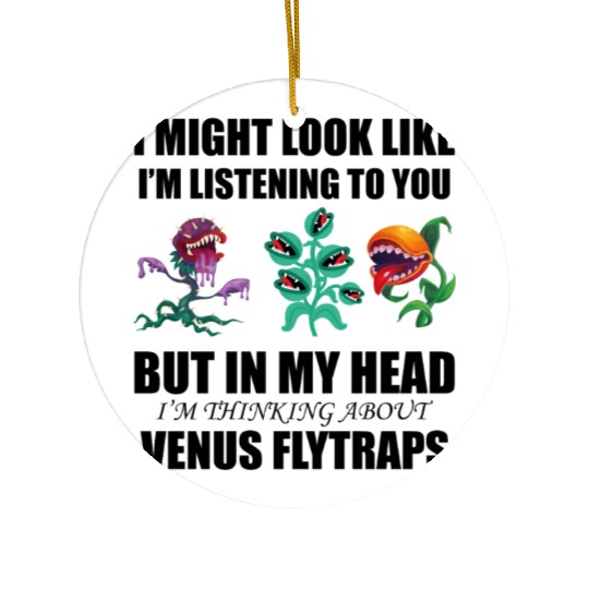 Venus flytrap lover's life! Ceramic Ornaments