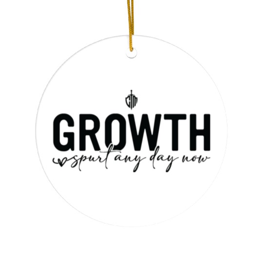 Growth spurt any day now Ceramic Ornaments