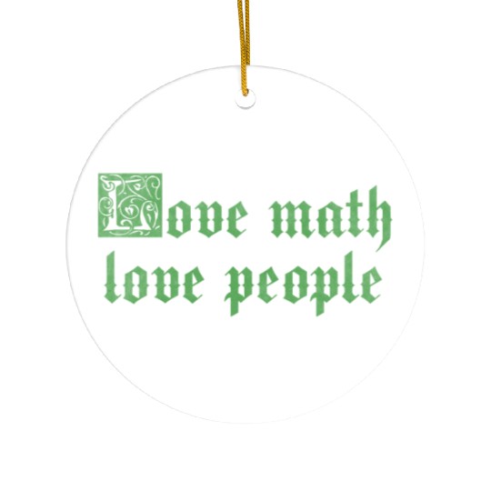 Love math love people Ceramic Ornaments