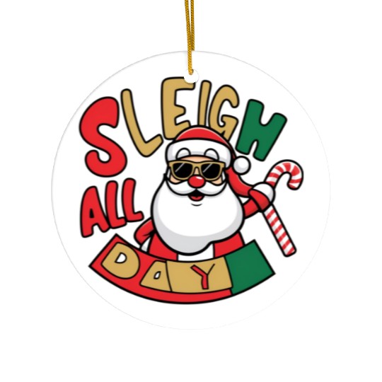 Sleigh All Day Christmas Design Ceramic Ornaments