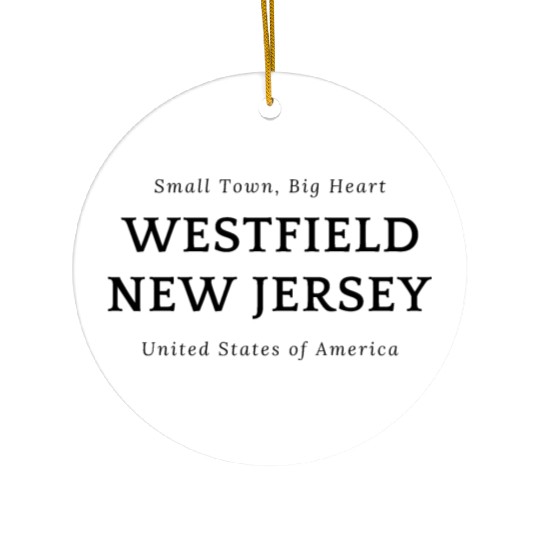 Small Town Big Heart Westfield Nj Ceramic Ornaments