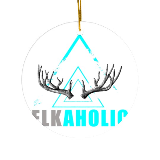Elk Hunting Elkaholic Hunters Ceramic Ornaments