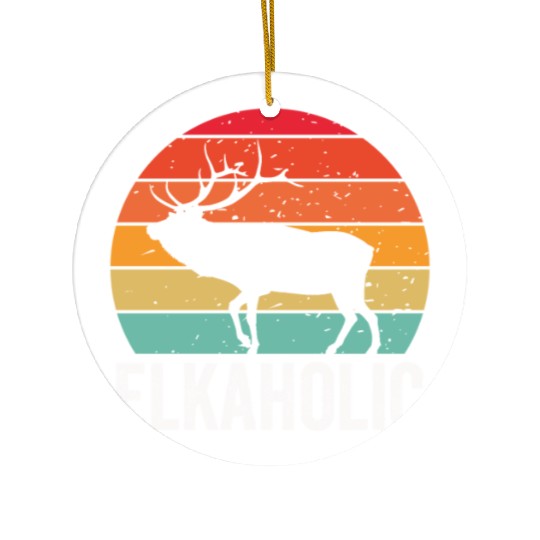 Elk Hunting Elkaholic Hunters Ceramic Ornaments