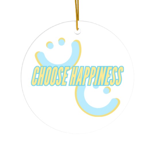 Choose Happiness | phozos Ceramic Ornaments