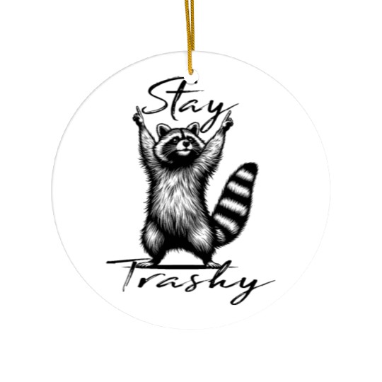 Stay Trashy Raccoon squad Ceramic Ornaments
