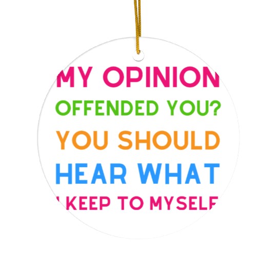 Funny Saying Ceramic Ornaments