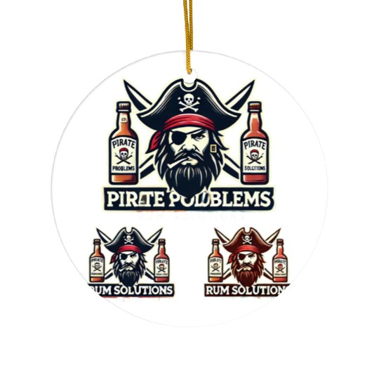 Pirate Problems Rum Solutions Ceramic Ornaments