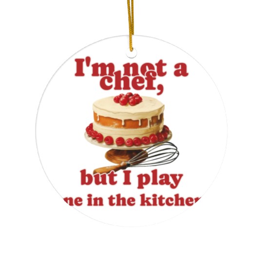 I m Not A Chef - Amateur Chef Ceramic Ornaments