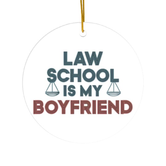 Law School Is My Boyfriend 9 Ceramic Ornaments