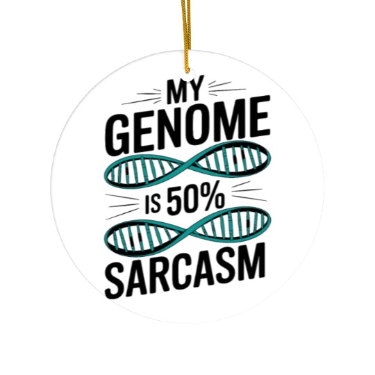 Sarcastic Genealogy DNA Test Genetics Biologist Ceramic Ornaments