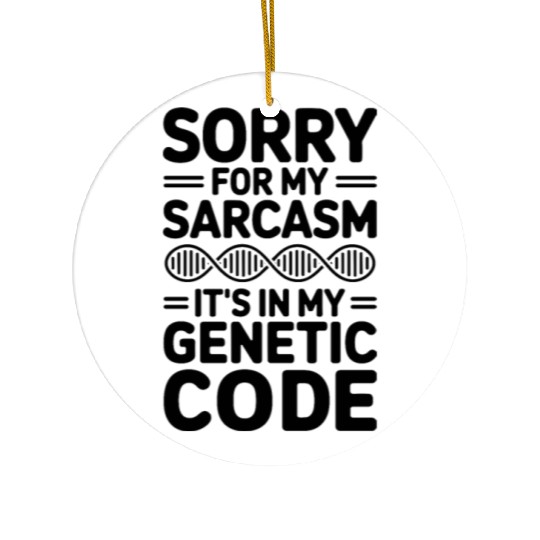 Sarcastic Genealogy DNA Test Genetics Biologist Ceramic Ornaments